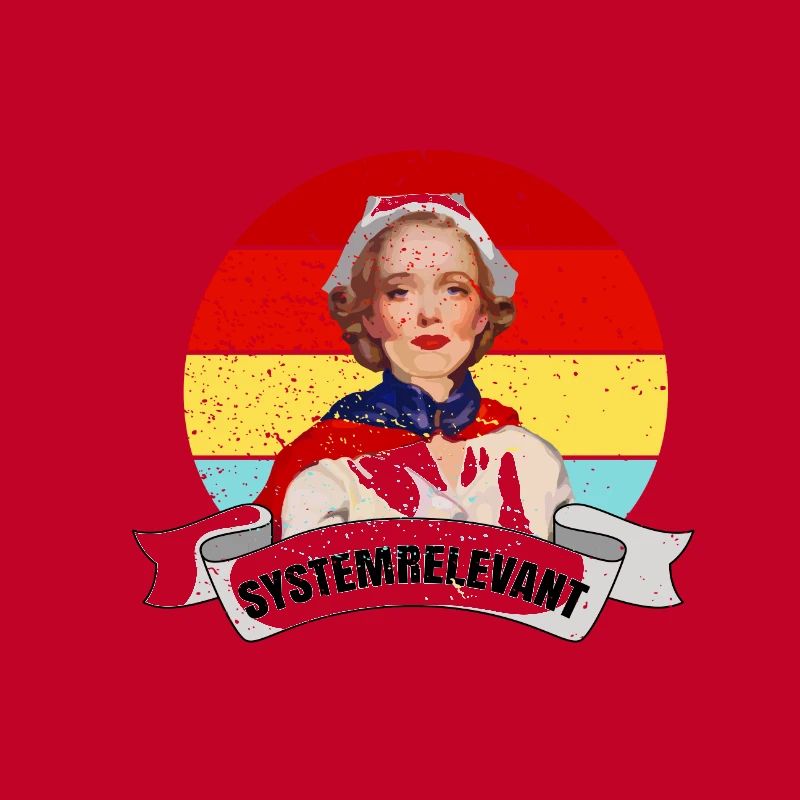Krankenschwester systemrelevant Spruch T-Shirt