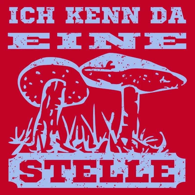Pilz Design mit Spruch