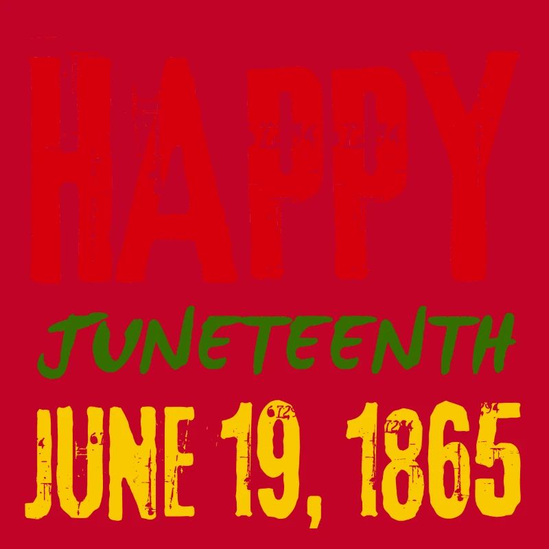 Juneteenth Breaking Every Chain Since 1865