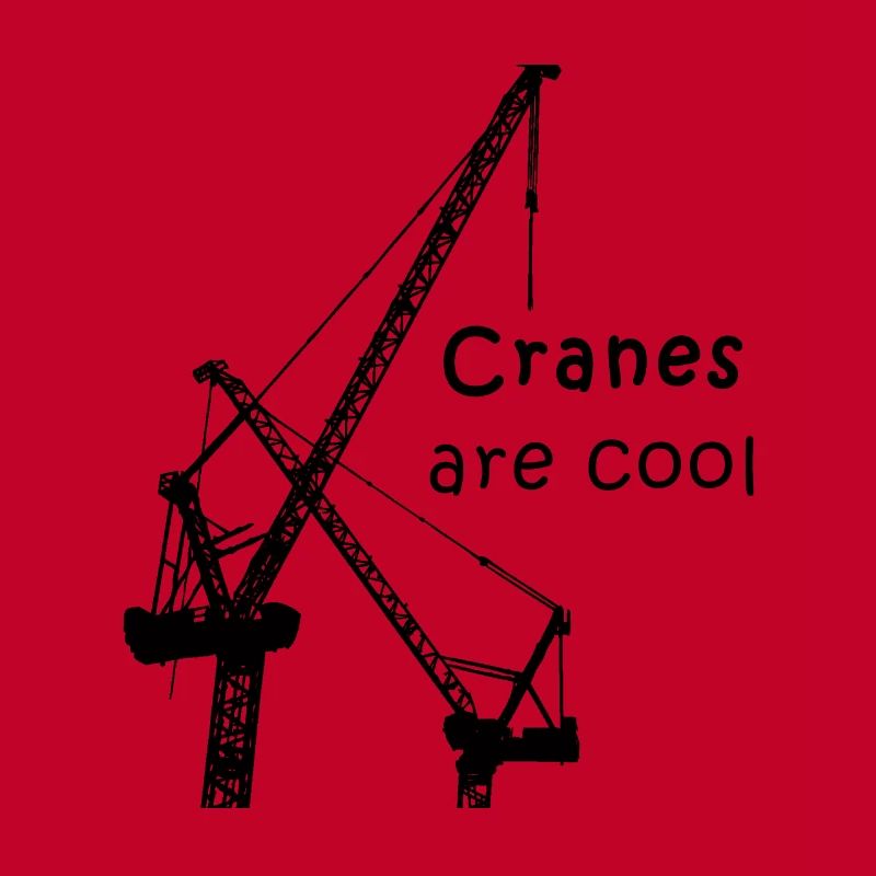 Kran - Kranführer - Kräne sind cool - Baustelle
