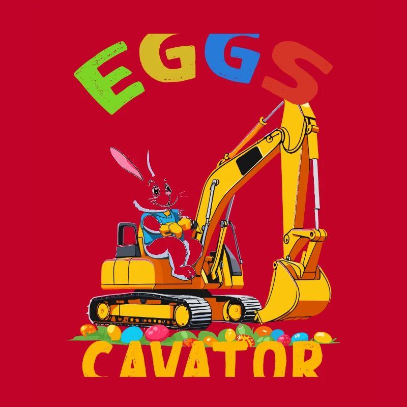 Funny Easter Saying Easter Bunny Excavator Driver