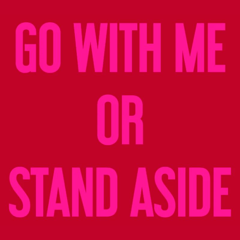 Geh mit oder beiseite