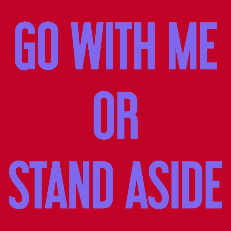 Geh mit oder beiseite