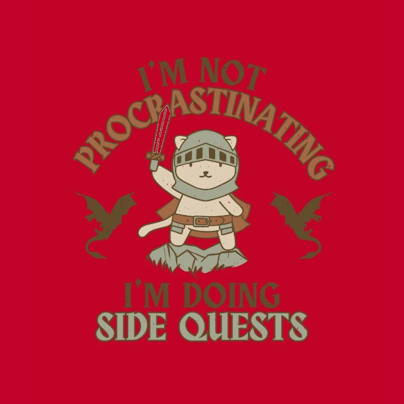I'm Not Procrastinating I'm Doing Side Quests
