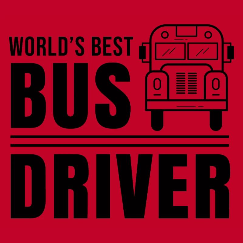 World's best bus driver profession bus driver bus