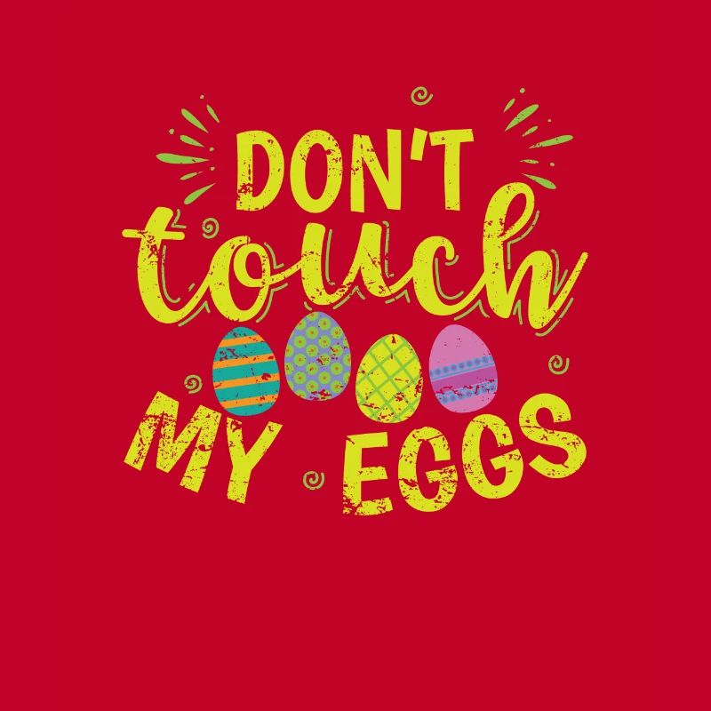 Don't touch my Easter Eggs