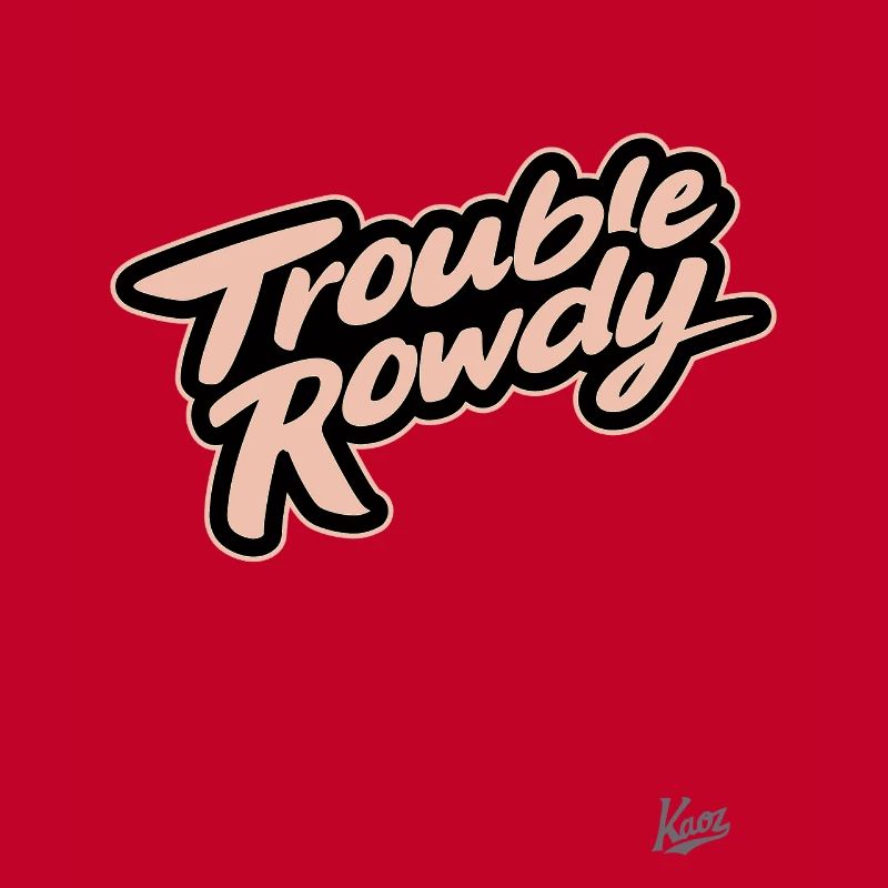 Trouble- and argument-making rowdy