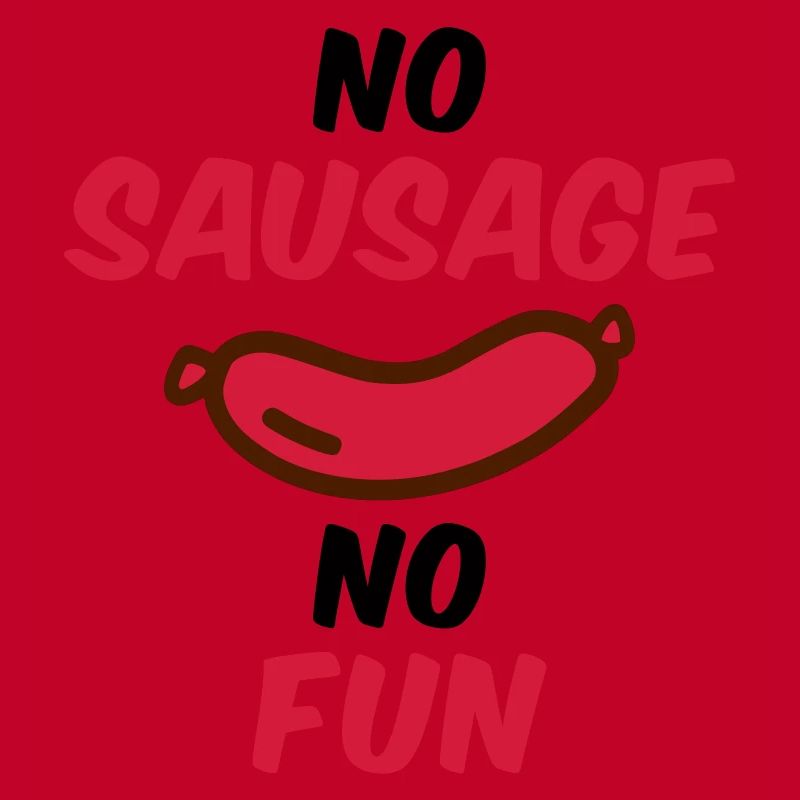 Pas de saucisse pas de plaisir