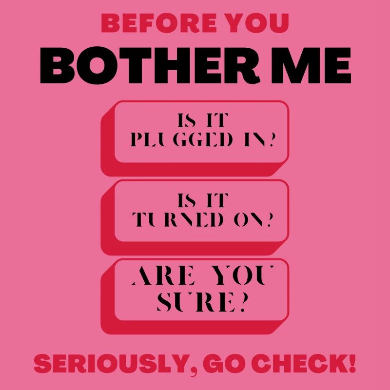 Before You Bother Me Funny Tech Support Checklist