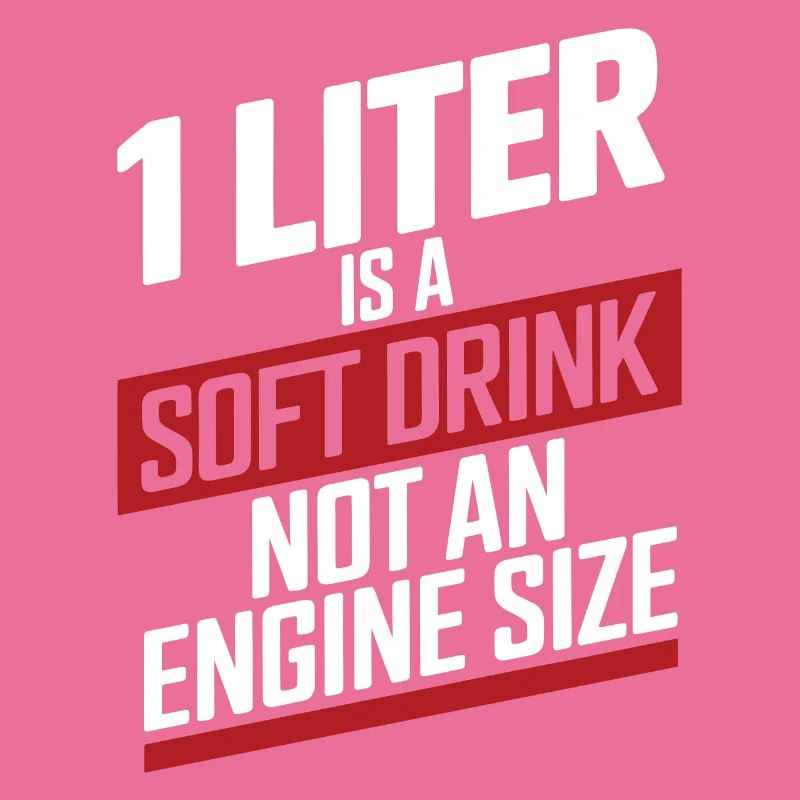 1 Liter is a Soft Drink not an Engine Size Motor E