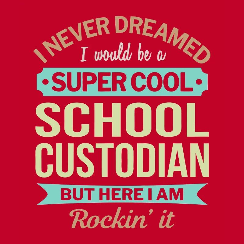 Super Cool School Custodian Pride