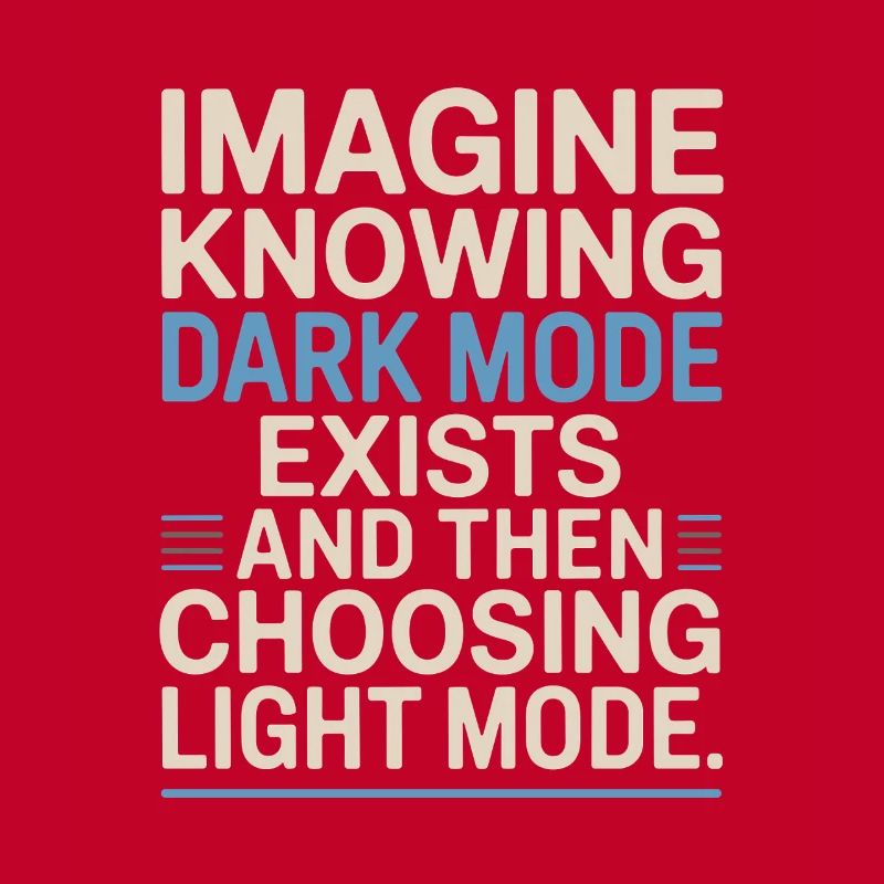 Le mode sombre existe Programmeur IT Nerd Coder Office