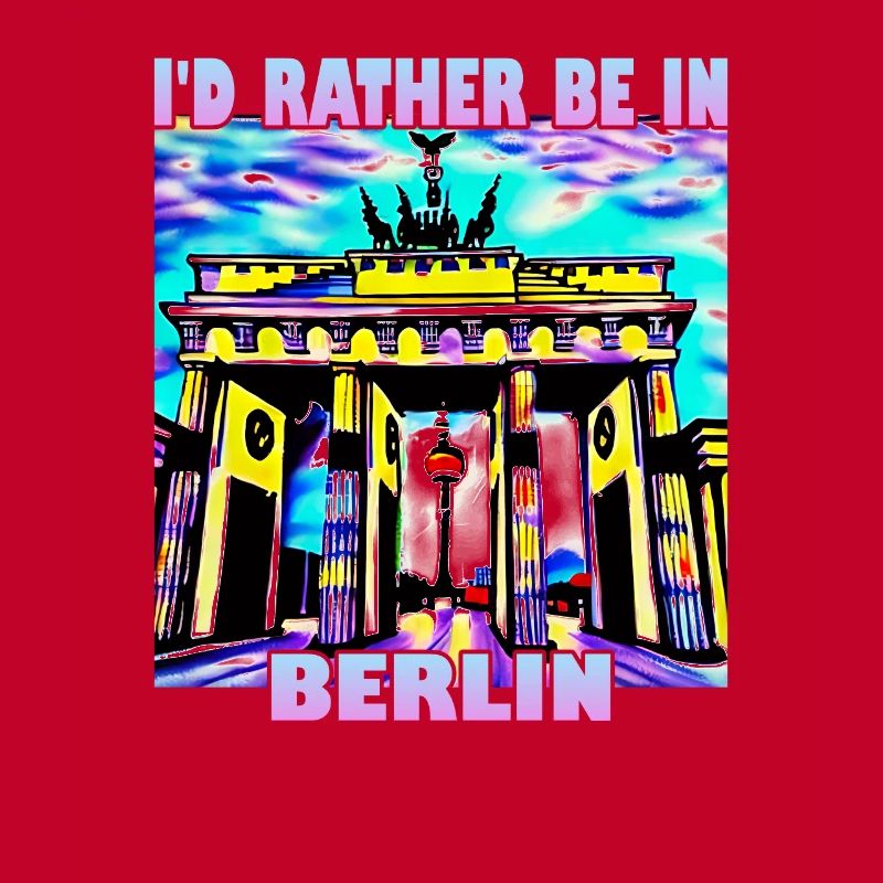 I'd rather be in Berlin