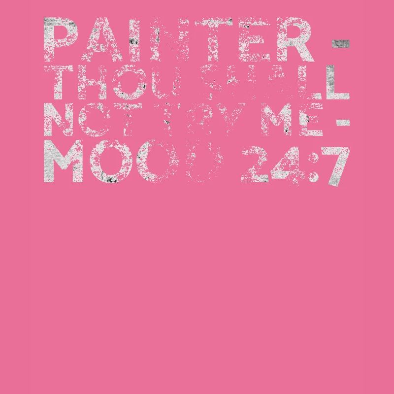 Painter_ Tu ne devrais pas Me_ Mood 24:7 design