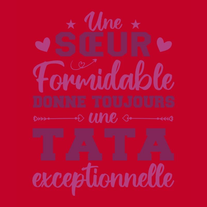 Une Sœur Formidable Donne Une Tata Exceptionnelle