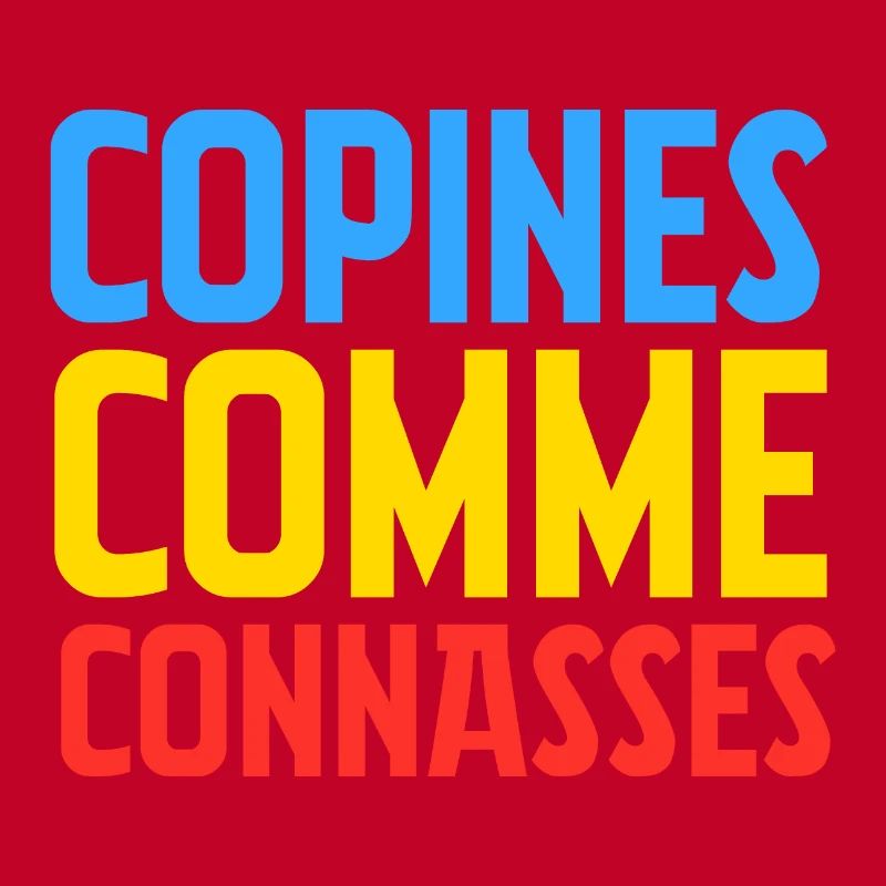copines comme connasses