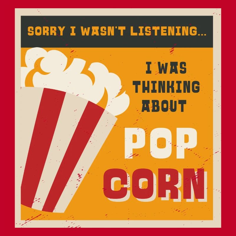 Eating Popcorn Ironic Saying Corn Pop Corn