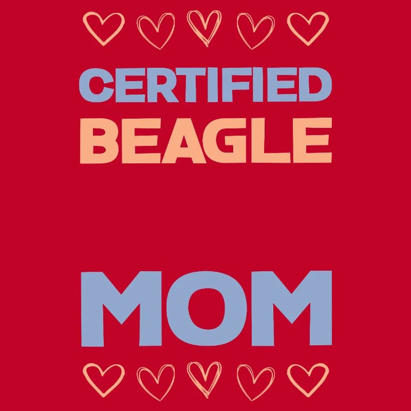 Beagle Mom Certified