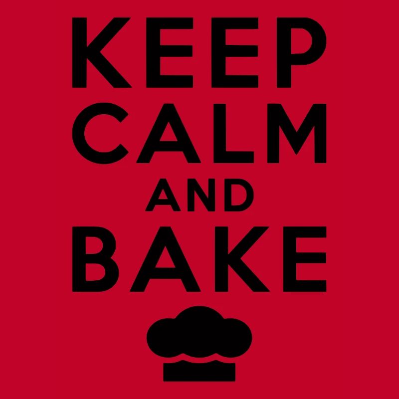Keep Calm And Bake Backen