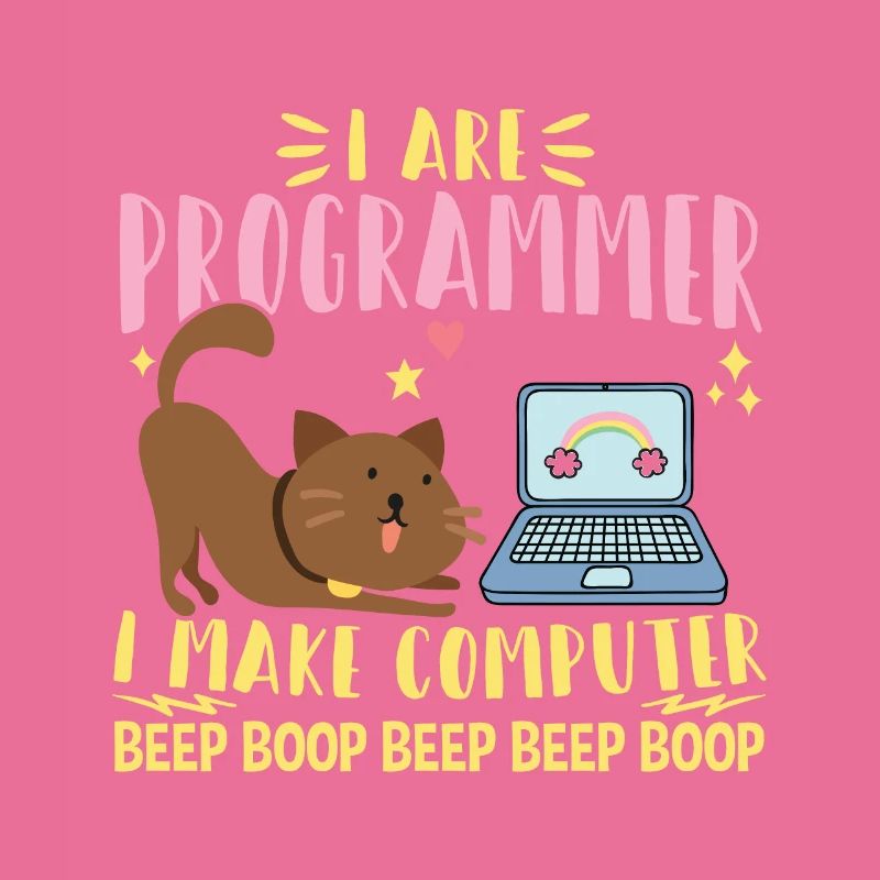 I Are Programmer I Makes Computer Beep Boop Coder