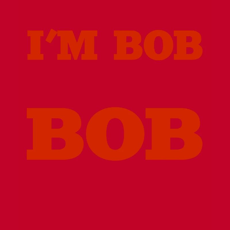 I m Bob Doing Bob Things Nom Cadeau