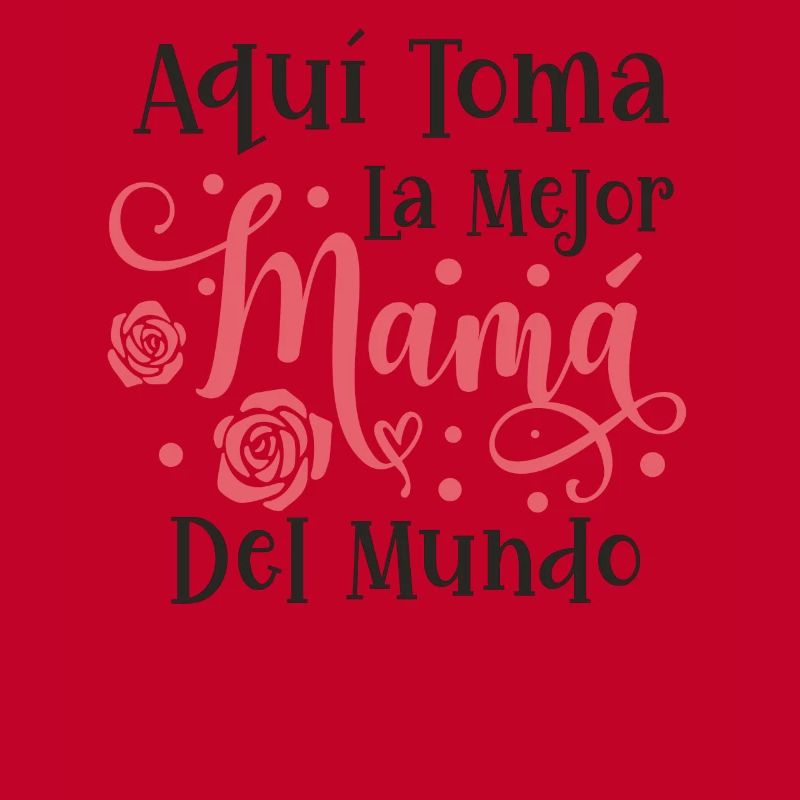 Die Beste Mutter Der Welt Spanisches Zitat Mutter