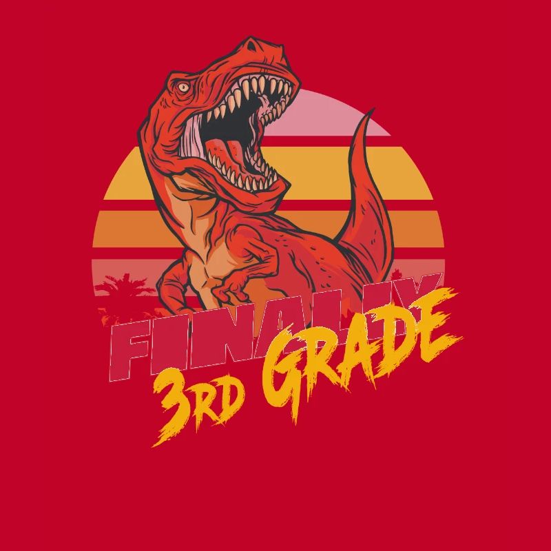 Finally 3rd Grade, Second Grader - T-REX