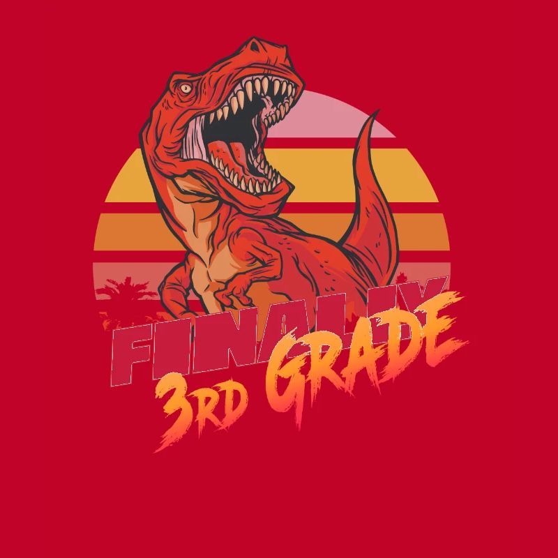 Finally 3rd Grade, Second Grader - T-REX