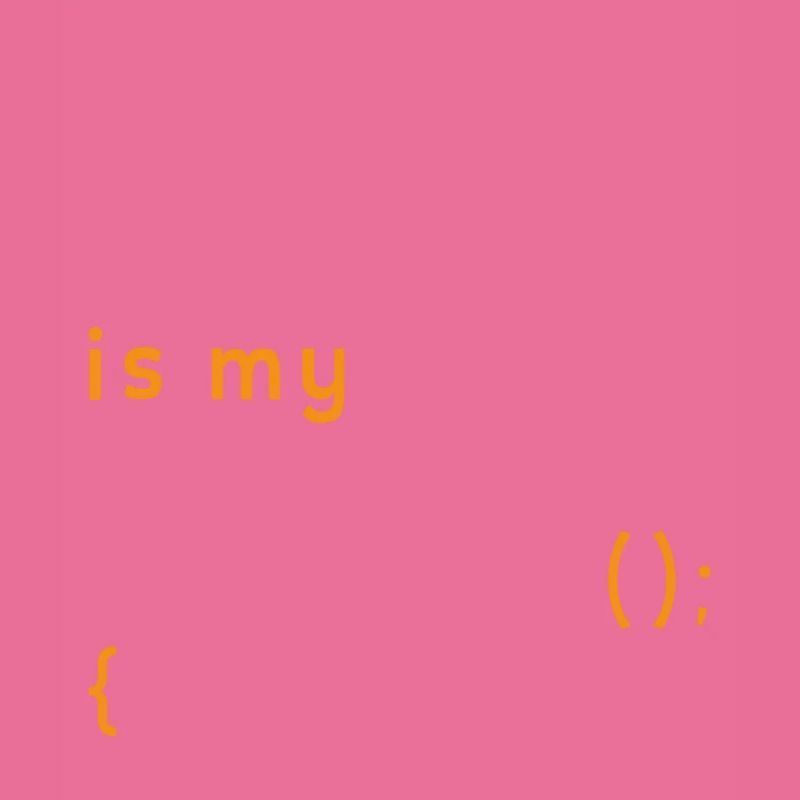 Funny Coding Is My Dopamine Coder