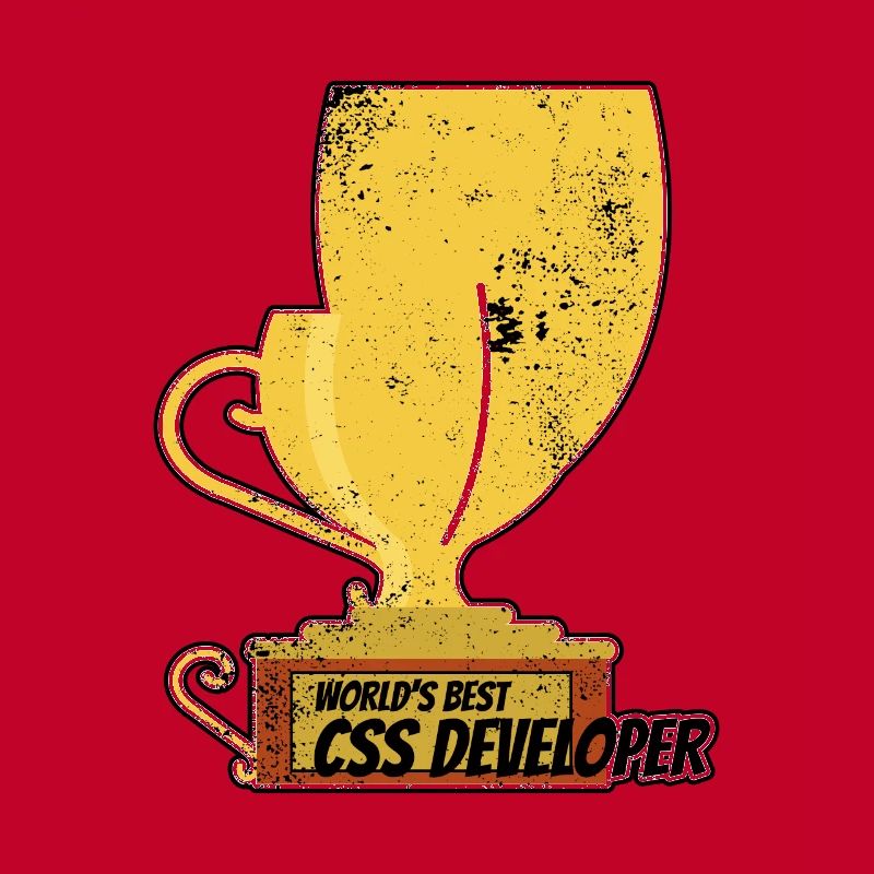 Distressed Funny World's Best CSS Developer Trophy