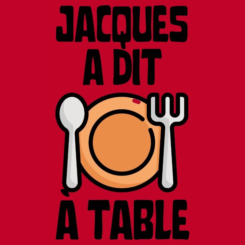 Jacques a dit à table