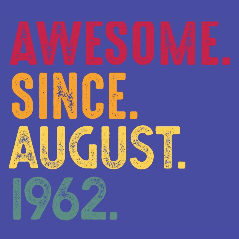 August 1962 - 60. Geburtstag Geschenk. Awesome.