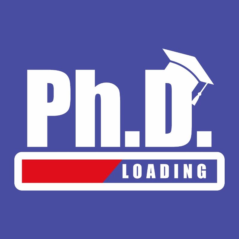 Student Ph.D. Loading Doctoral student Funny gift