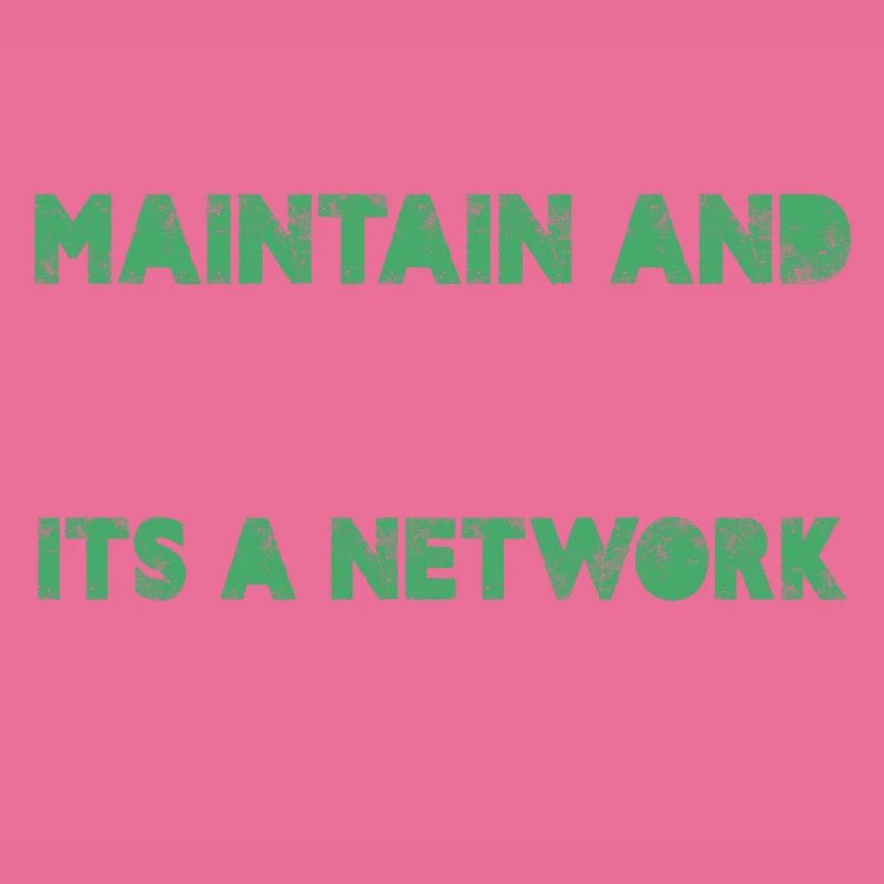 Maintain And Ping It's A Network Admin Thing