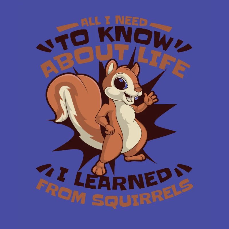 I learned from Squirrels Squirrel Fox Squirrel
