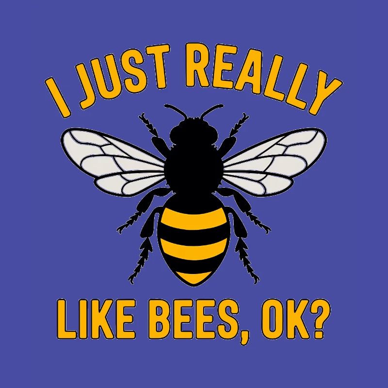 Bee Saying Beekeeper Bee Funny Bee Gift