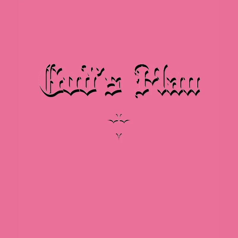 God's Plan in Gothic script with cross