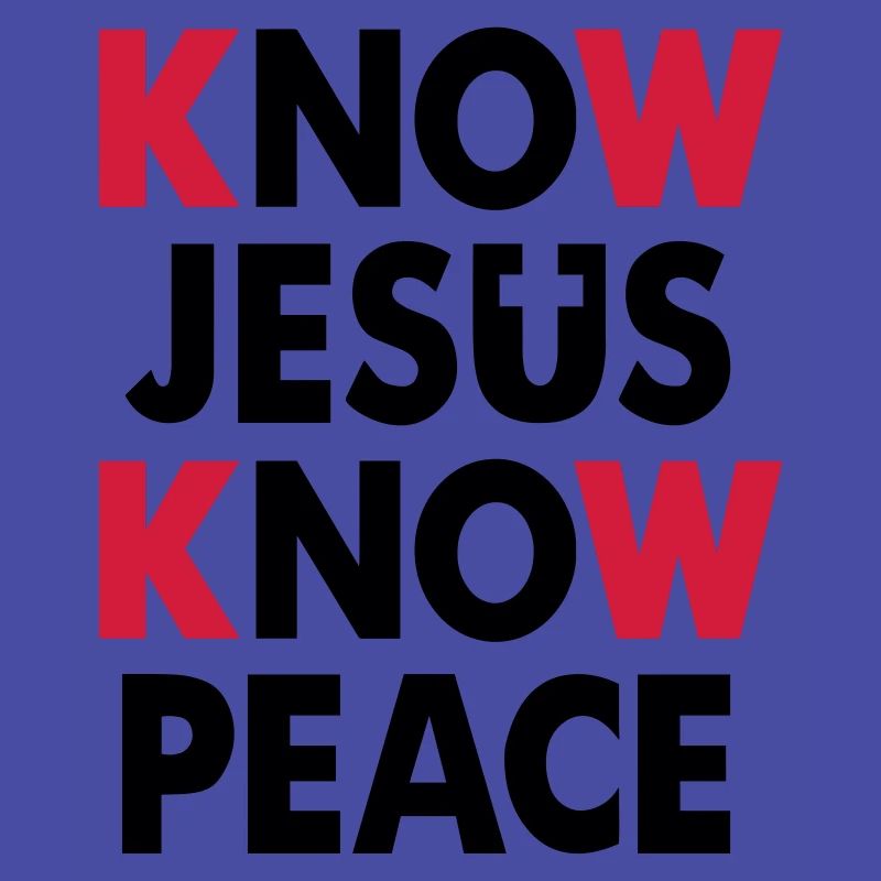 Know Jesus - Know Peace