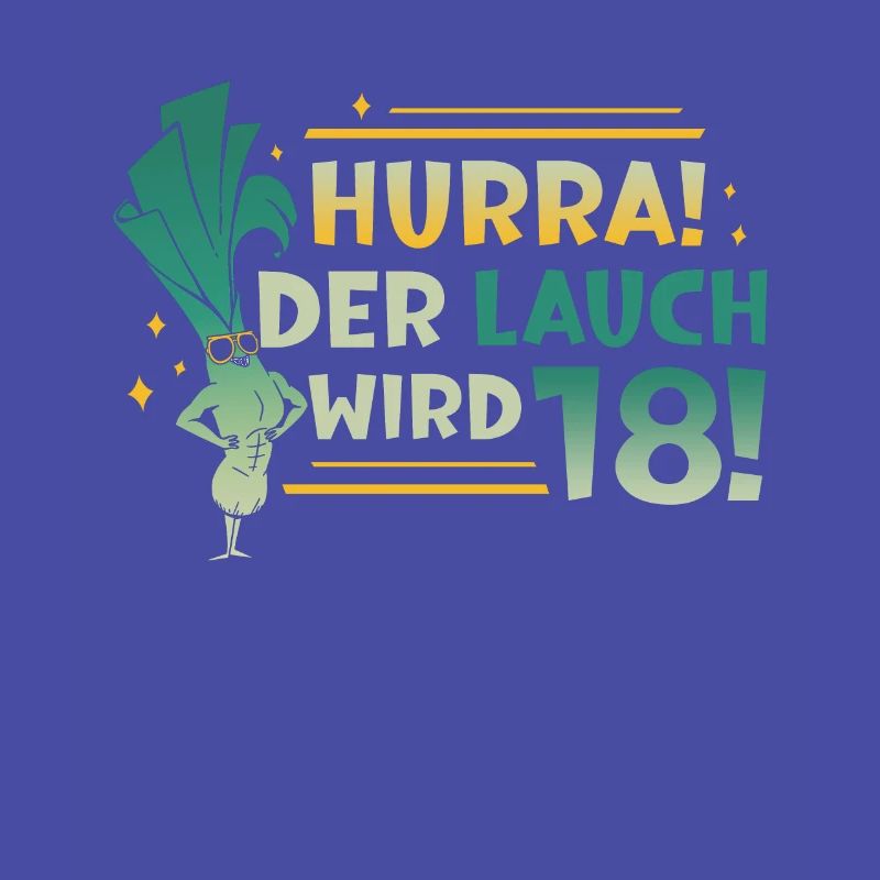 Hurra der Lauch wird 18