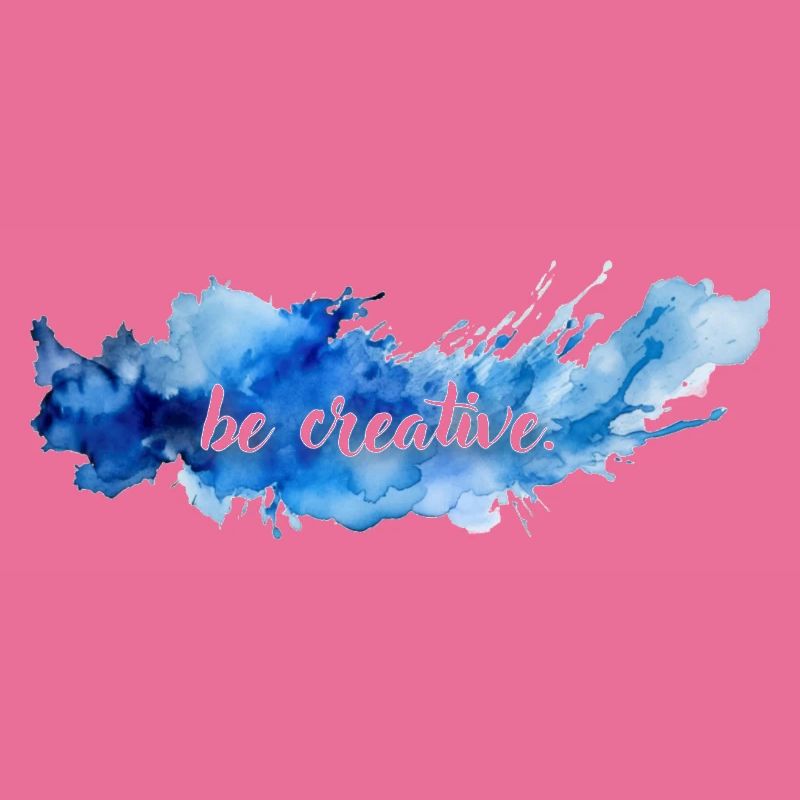 be creative.