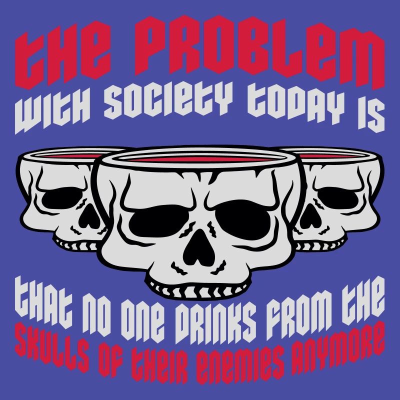 drinks from enemies skulls
