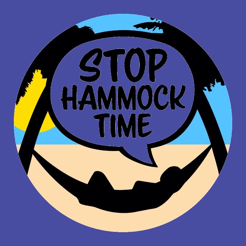 Funny Stop Hammock Time Relaxing Sleeping Camping