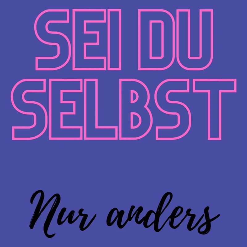 Sei du selbst, nur anders