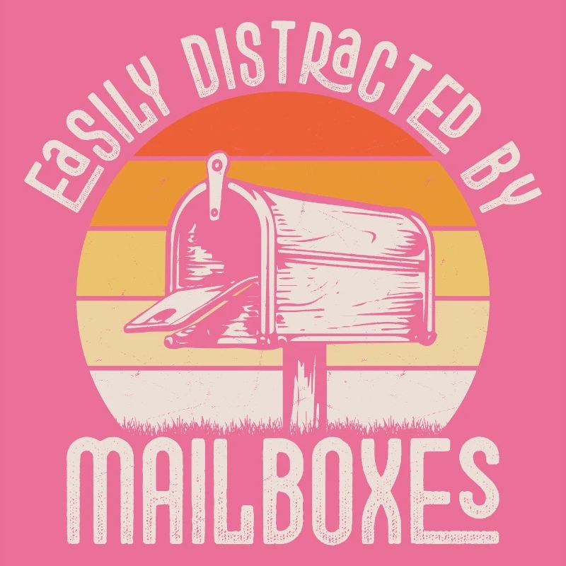 Easily Distracted By Mailboxes Postal Worker Mail