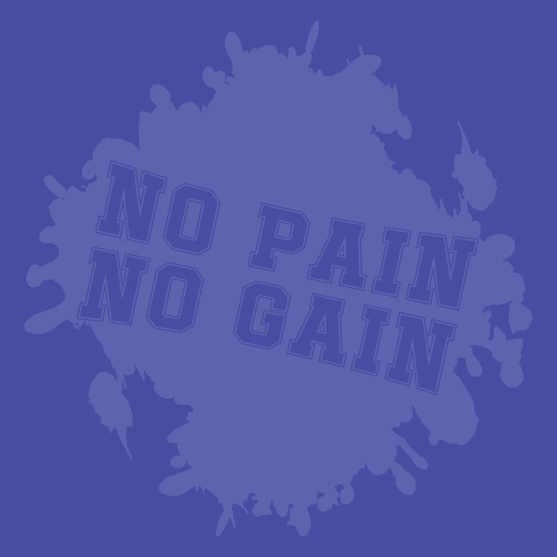 Pas de douleur, pas de gain Blobs