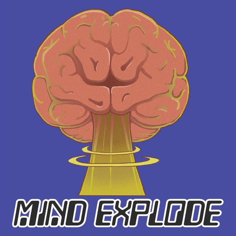 mind explode