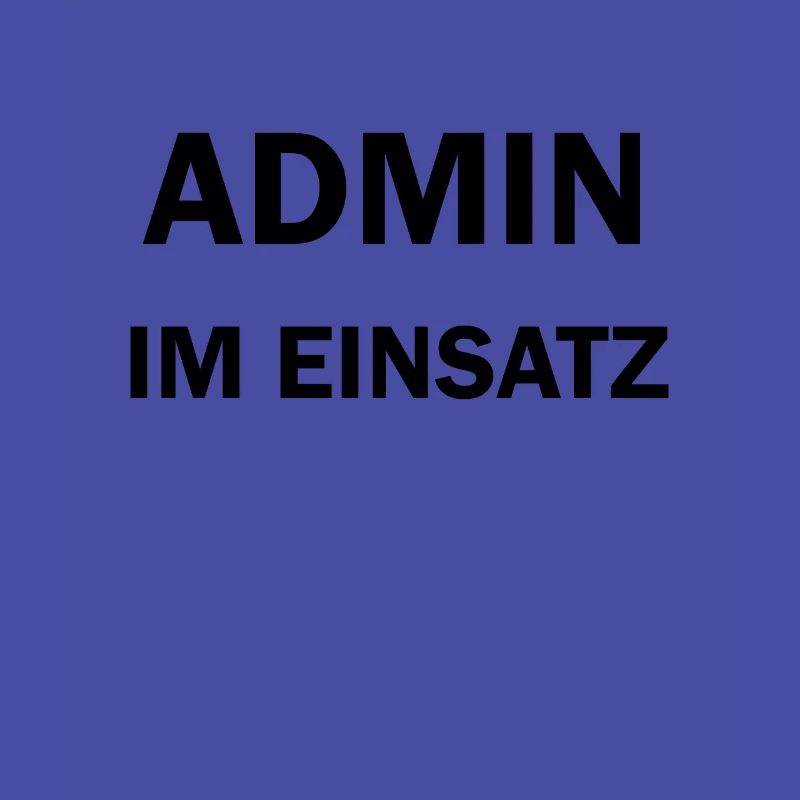 Admin im Einsatz IT Computer Nerd