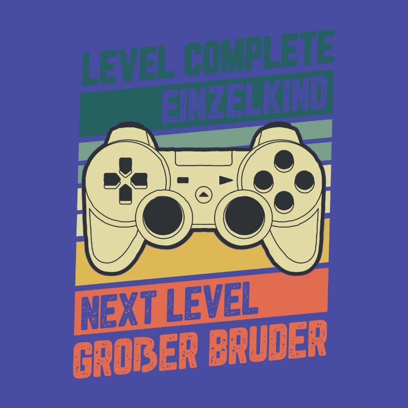 Level Complete Einzelkind Bruder Geburt Geschenk