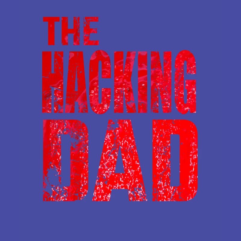 The Hacking Dad Hacker Father Papa Code Computer