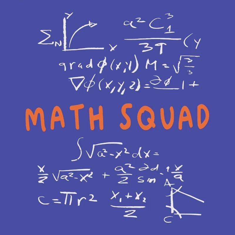 Math Squad Math crew Math lovers Math Teacher Math